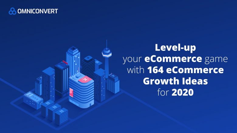 164 eCommerce Growth Ideas for 2020