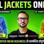 Online Business of Jackets, Sweatshirts, Hoodies | Ecommerce Business on Amazon, Flipkart & Meesho